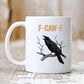 🔥LAST DAY SALE 50% OFF!!🏆Flash Sale⚡ 50K+ SOLD! Almost Gone-💥F-Caw-F Funny Chicken Mug