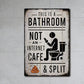 Vintage Tin Sign, This Is a Bathroom Not an Internet Cafe & Split Sign, Wall Art Decor for Home Farmhouse Washroom Bathroom Toilet, Vintage Metal Sign